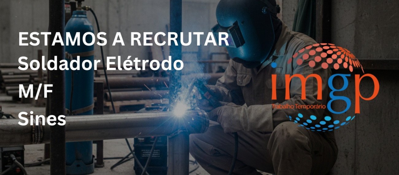 Soldador Eletrodo (M/F) — Sines
